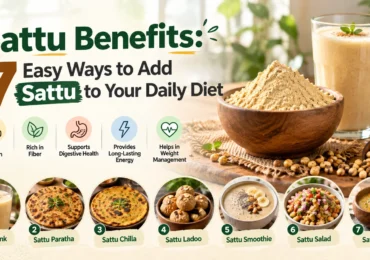 How to Add Sattu to Your Daily Diet: Easy and Healthy Ways